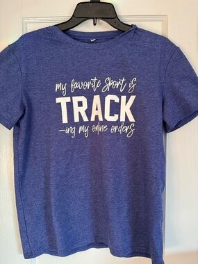 NWOT Women’s My Favorite Sport is Track-ing My Online Orders' Graphic Tee - Blue